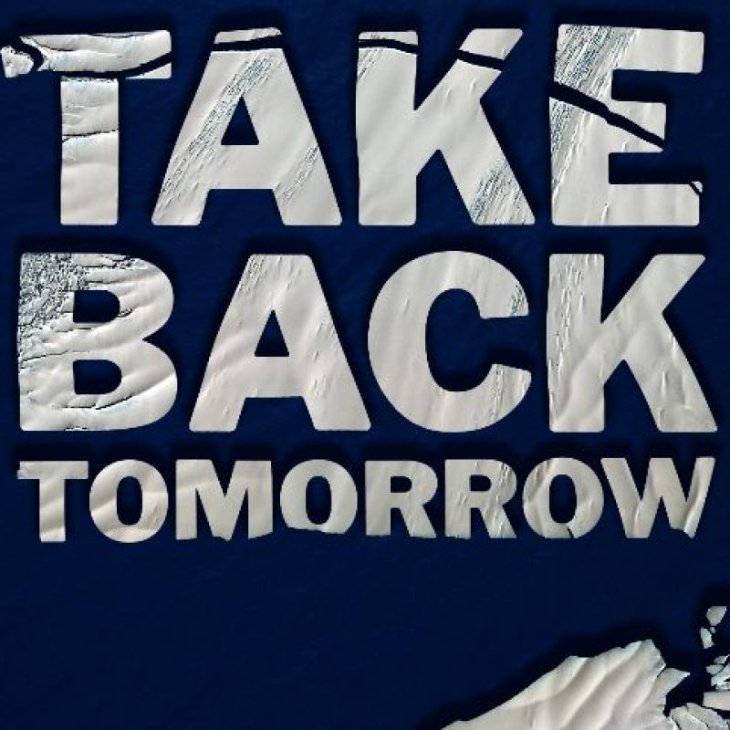 Take Back Tomorrow - placard for strikes and protests