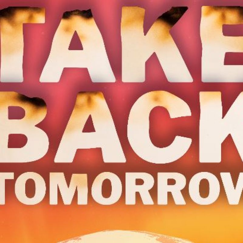 Take Back Tomorrow (fire version) - placard for strikes and protests